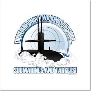 Two Kinds Of Ships - Submarines and Targets Posters and Art
